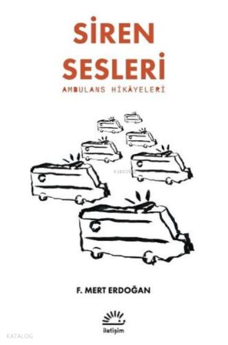 Siren Sesleri Ambulans Hikayeleri
