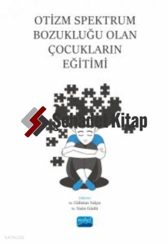 Otizm Spektrum Bozukluğu Olan Çocukların Eğitimi