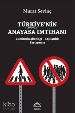 Türkiye nin Anayasa İmtihanı