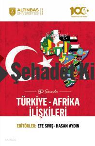 50 Soruda Türkiye Afrika İlişkileri