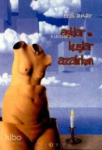 Aşklar ve Kuşlar Azalırken