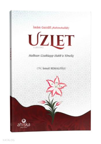 Uzlet Halktan Uzaklaşıp Hakk a Yöneliş