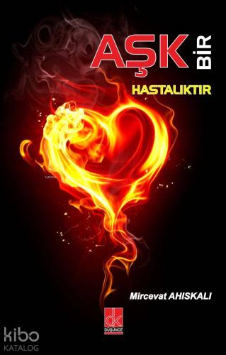 Aşk Bir Hastalıktır