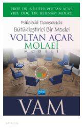 Voltan Acar Molaei Vam Modeli Psikolojik Danışmada Bütünleştirici Bir Model
