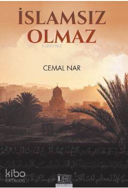 İslam sız Olmaz