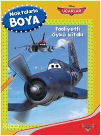 Disney Uçaklar Faaliyetli Öykü Kitabı Oku Çiz Boya