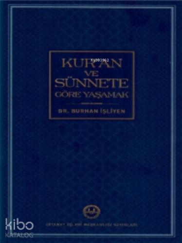 Kur an ve Sünnete Göre Yaşamak