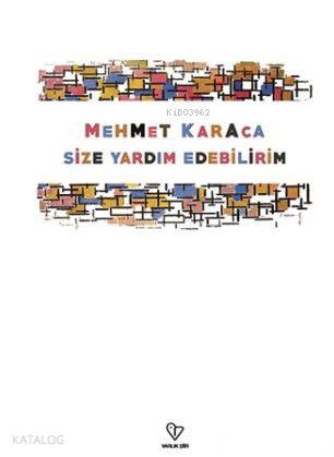 Size Yardım Edebilirim