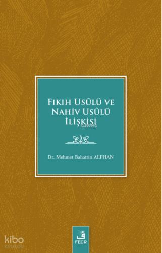 Fıkıh Usulü ve Nahiv Usulü İlişkisi