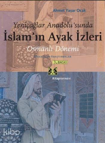 Türkiye Sosyal Tarihinde İslam ın Macerası