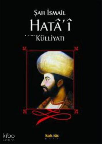 Şah İsmail Hata i Külliyatı