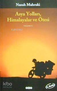 Asya Yolları Himalayalar ve Ötesi