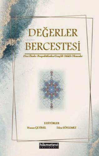 Değerler Bercestesi Dini İlimler Perspektifinden Gençlik Odaklı Okumalar