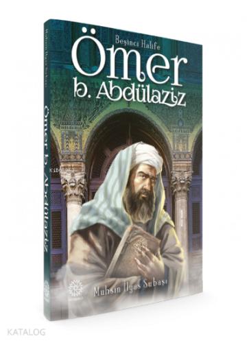 Beşinci Halife Ömer Bin Abdülaziz