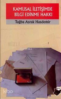 Kamusal İletişim ve Bilgi Edinme Hakkı