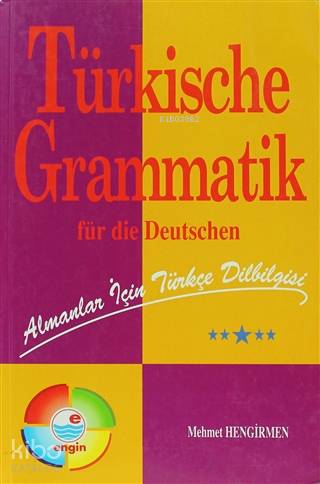Almanlar İçin Türkçe Dilbilgisi Türkische Grammatik Für Die Deutschen