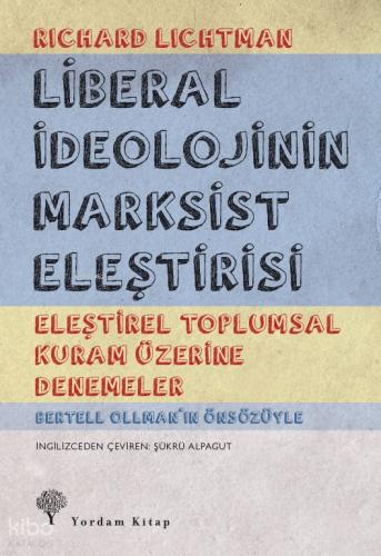 LİBERAL İDEOLOJİNİN MARKSİST ELEŞTİRİSİ