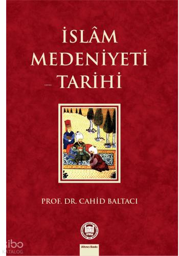 İslam Medeniyeti Tarihi