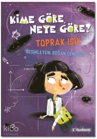 Kime Göre Neye Göre