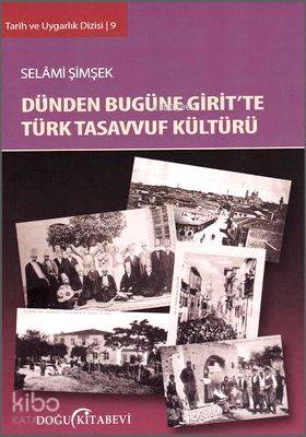 Dünden Bugüne Girit te Türk Tasavvuf Kültürü