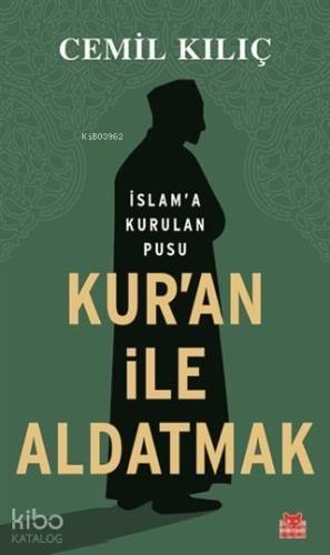 KURAN İLE ALDATMAK KIRMIZI KEDİ