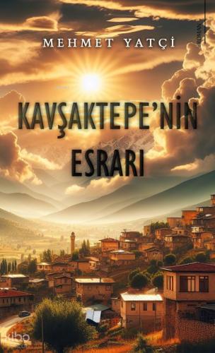 Kavşaktepe nin Esrarı