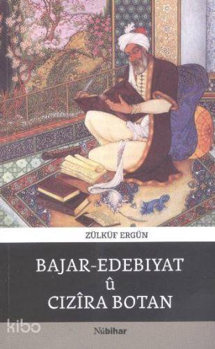 Bajar Edebıyatü Cızira Botan