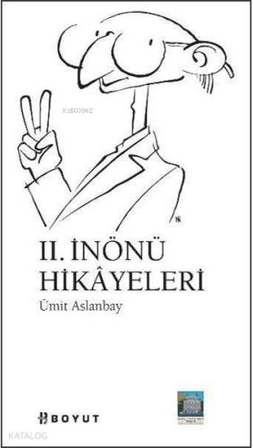 2 İnönü Hikayeleri