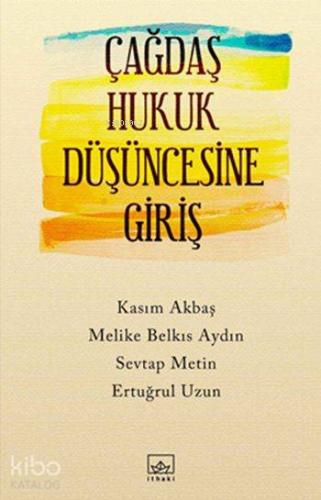 Çağdaş Hukuk Düşüncesine Giriş İthaki Yayınları