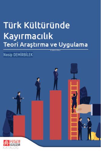 Türk Kültüründe Kayırmacılık Teori Araştırma ve Uygulama