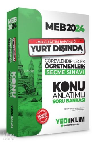 Yediiklim Yayınları 2024 MEB Yurt Dışında Görevlendirilecek Öğretmenleri Seçme Sınavı Konu Anlatımlı Soru Bankası