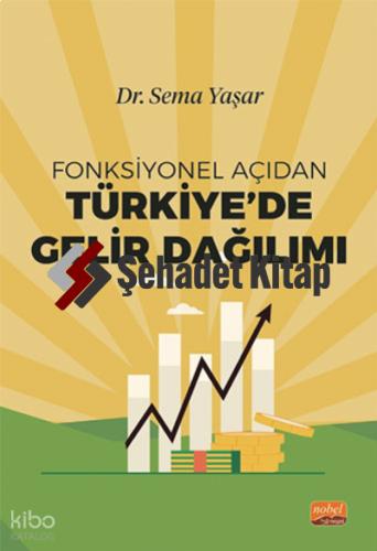 Fonksiyonel Açıdan Türkiye de Gelir Dağılımı