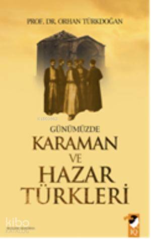 Günümüzde Karamanlar ve Hazar Türkleri