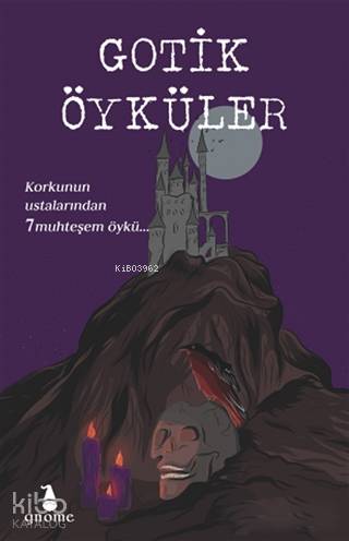Gotik Öyküler Korkunun Ustalarından 7 Muhteşem Öykü