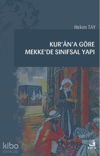 Kur an a Göre Mekke de Sınıfsal Yapı