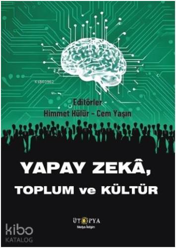 Yapay Zeka Toplum ve Kültür
