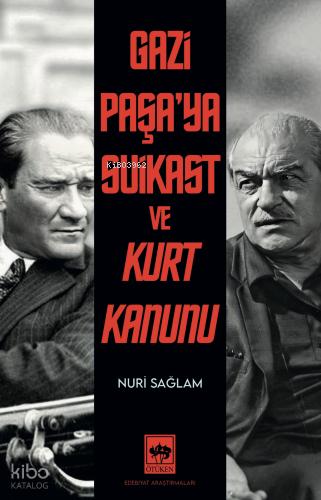 Gazi Paşa ya Suikast ve Kurt Kanunu