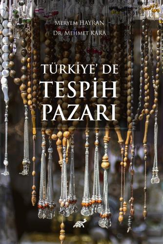 Türkiye de Tespih Pazarı