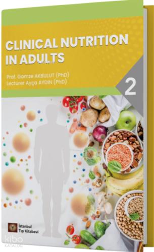 Clinical Nutrition In Adults 2
