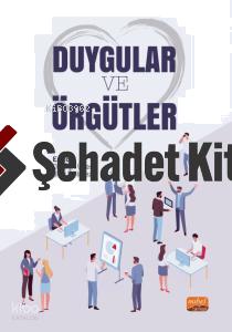 DUYGULAR ve ÖRGÜTLER