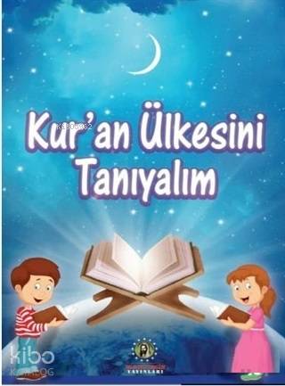 Kur an Ülkesini Tanıyalım