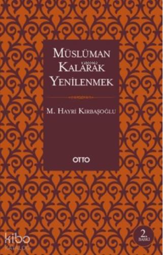 Müslüman Kalarak Yenilenmek