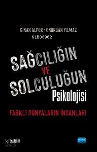 Sağcılığın ve Solculuğun Psikolojisi