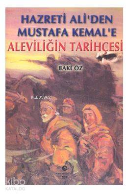 Hazreti Ali den Mustafa Kemal e Aleviliğin Tarihçesi