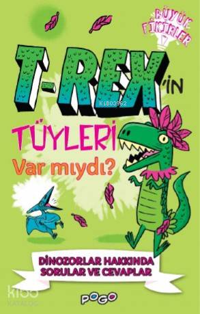 T Rex in Tüyleri Var mıydı