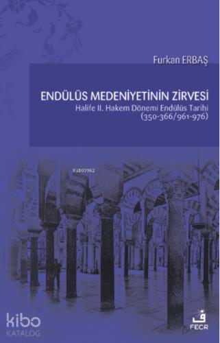 Endülüs Medeniyetinin Zirvesi