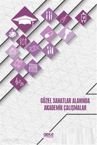 Eğitim Bilimleri Alanında Akademik Çalışmalar II Cilt 1