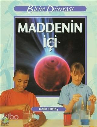 Maddenin İçi Bilim Dünyası 4