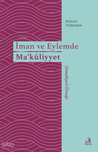 İman ve Eylemde Ma kuliyyet