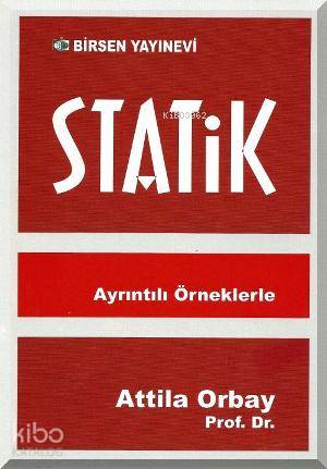 Ayrıntılı Örneklerle Statik Prof Dr Atilla Orbay